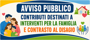 AVVISO PUBBLICO Contributi interventi per famiglia e contrasto al disagio