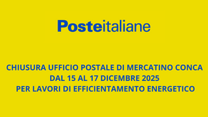 CHIUSURA UFFICIO POSTALE DI MERCATINO CONCA DAL 15 AL 17 DICEMBRE 2025 PER LAVORI DI EFFICIENTAMENTO ENERGETICO